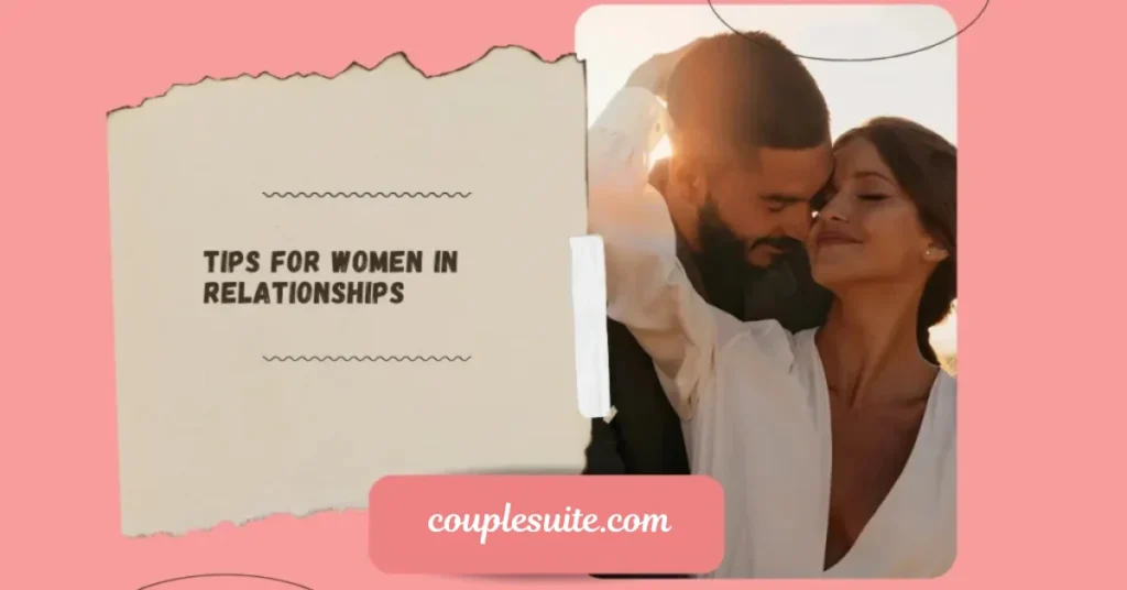 Tips for Women in Relationships