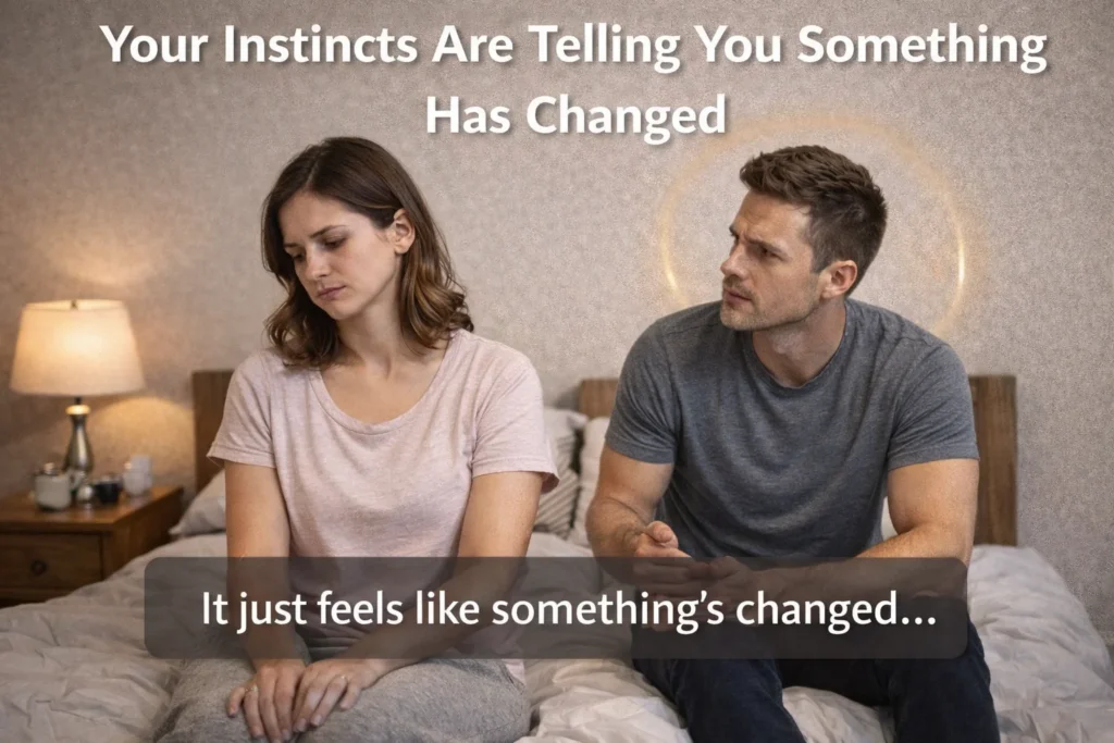 Your Instincts Are Telling You Something Has Changed