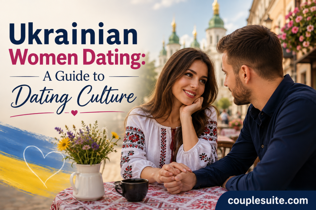 Ukrainian Women Dating A Guide to Dating Culture